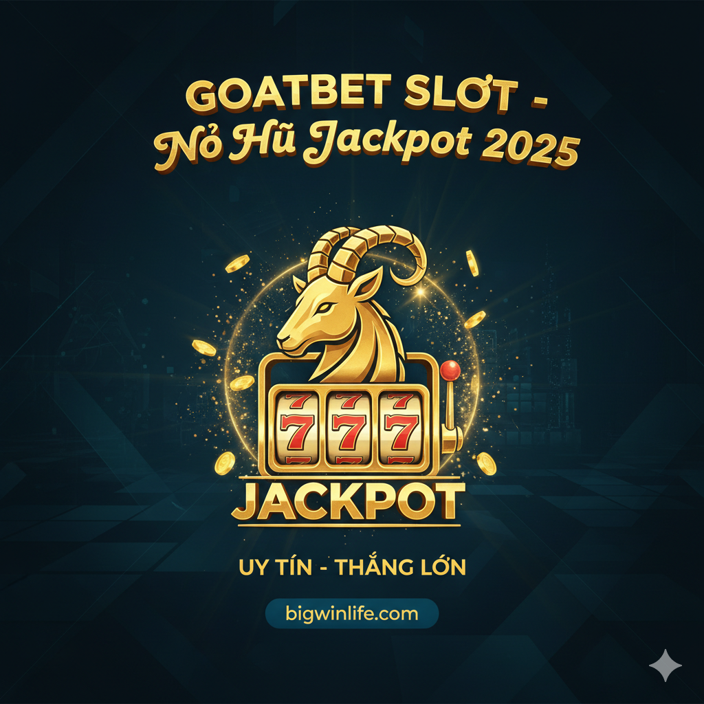 Một hình ảnh thu hút và chuyên nghiệp làm ảnh bìa. Hình ảnh trung tâm là biểu tượng GOATBET (có thể cách điệu một con Dê - Goat mạnh mẽ) lồng ghép với một biểu tượng máy Slot Game cổ điển (777 hoặc Jackpot). Màu sắc chủ đạo là vàng kim và xanh đậm/đen, tạo cảm giác sang trọng, chiến thắng và uy tín. Phía trên có dòng chữ tiếng Việt nổi bật: GOATBET SLOT - Nổ Hũ Jackpot 2025. Bố cục tập trung vào thông điệp 'Thắng Lớn' và 'Uy Tín'.