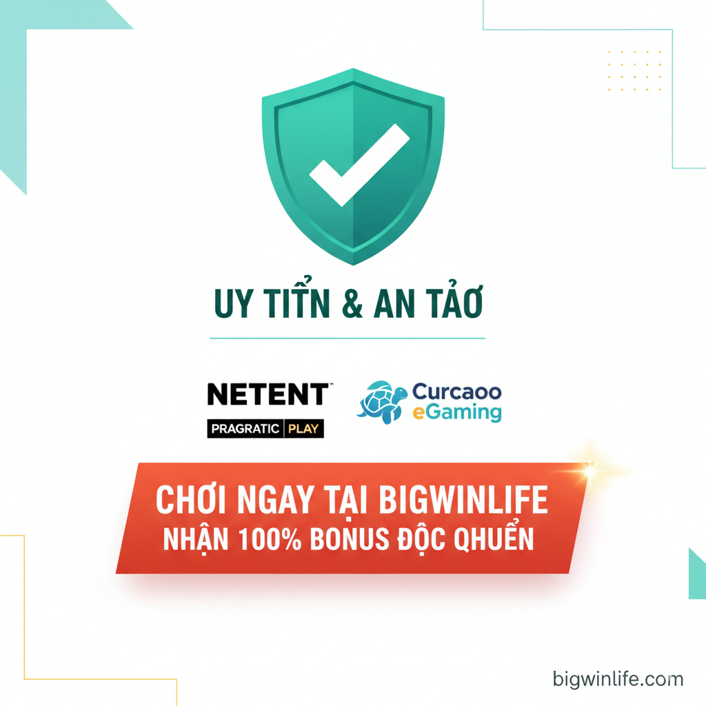 这是一张用于文章总结和行动号召 (CTA) 的图片。构图专业且值得信赖。顶部是一个大大的绿色盾牌或勾选标记,上面写着越南语 'UY TÍN & AN TOÀN' (Uy Tín & An Toàn)。下方展示了知名游戏供应商(如 NetEnt, Pragmatic Play)和 'Curacao eGaming' 许可的徽标。最突出的元素是一个非常显眼的、类似按钮的横幅,上面用越南语写着 'CHƠI NGAY TẠI BIGWINLIFE' (Chơi Ngay tại Bigwinlife) 和 'NHẬN 100% BONUS ĐỘC QUYỀN' (Nhận 100% Bonus Độc Quyền)。背景简洁明亮,风格 sạch sẽ, nhằm mục đích xây dựng lòng tin và thúc đẩy người dùng nhấp chuột.
