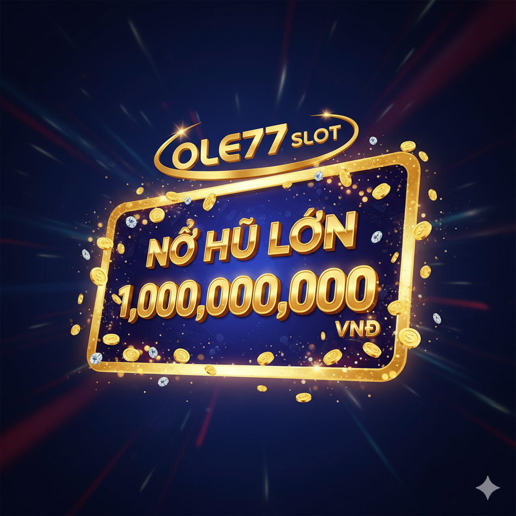 一张引人 chú ý 的 封面 图,主题 为 'OLE77 SLOT | NỔ HŨ LỚN (BIG JACKPOT)'。主 visual 应 是 一个 巨大 的、金光 闪闪 的 'JACKPOT' 符号 或 老虎机 屏幕,上面 显示 着 巨额 奖金 数字(例如:1,000,000,000 VNĐ)。背景 使用 OLE77 品牌 的 主色 调(蓝色 或 深色),辅以 金色 和 红色 的 高光,营造 出 奢华、刺激 的 博彩 氛围。构图 上,老虎机 或 奖金 符号 应 占据 中心 位置,上方 或 下方 添加 'ole77 slot' 的 品牌 元素,风格 应 是 现代、高 分辨率 的 3D 渲染。